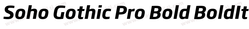 Soho Gothic Pro Bold BoldItalic字体转换